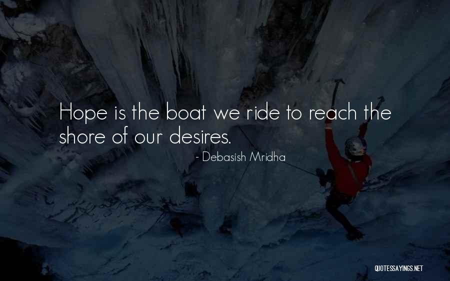 Desires Quotes Quotes By Debasish Mridha Desires Quotes Quotes By Debasish Mridha