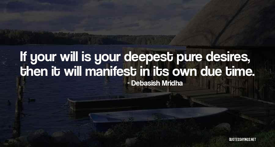 Desires Quotes Quotes By Debasish Mridha Desires Quotes Quotes By Debasish Mridha