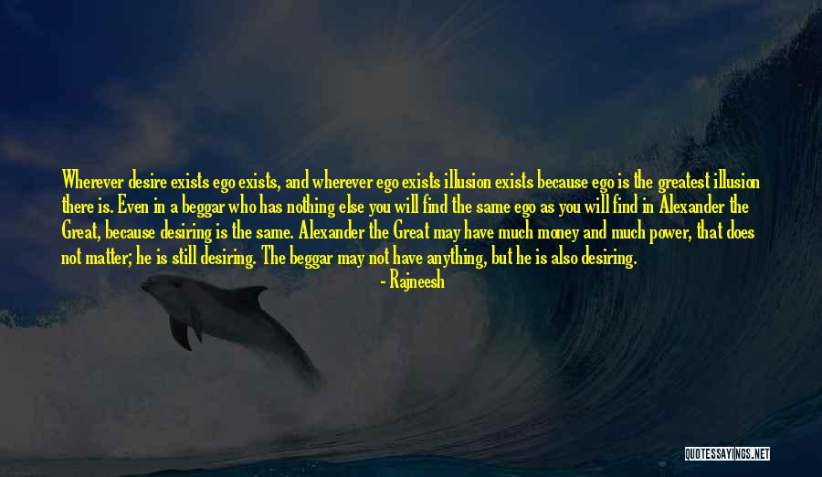 Desiring Power Quotes By Rajneesh Desiring Power Quotes By Rajneesh