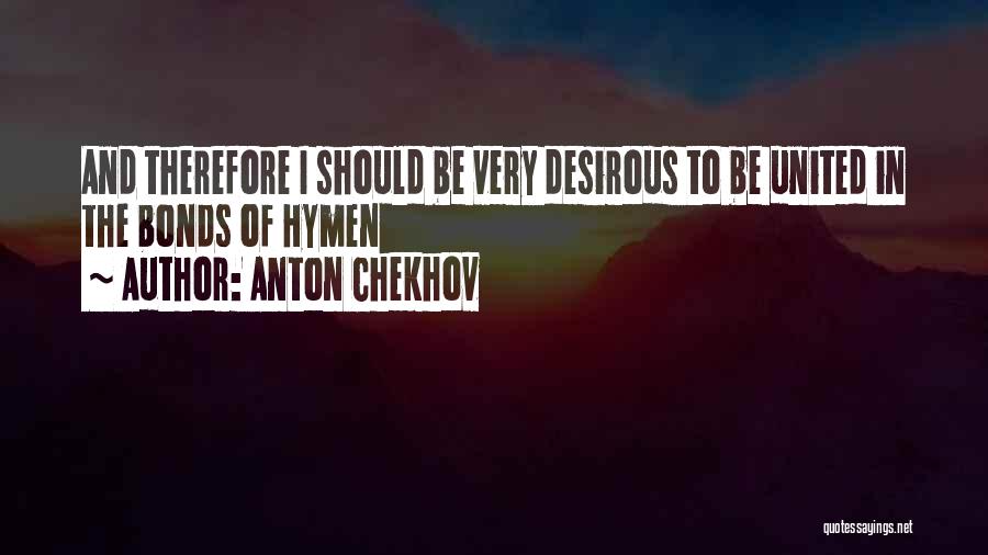 Desirous Quotes By Anton Chekhov