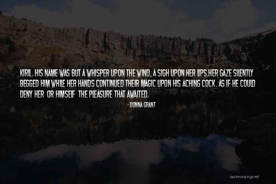 Desislava Dobreva Quotes By Donna Grant Desislava Dobreva Quotes By Donna Grant