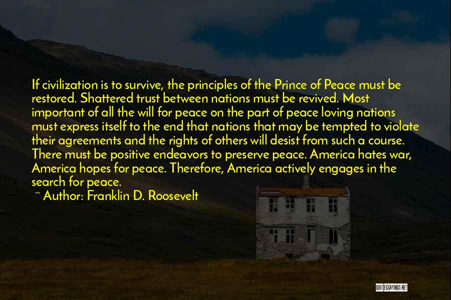 Desist Quotes By Franklin D. Roosevelt