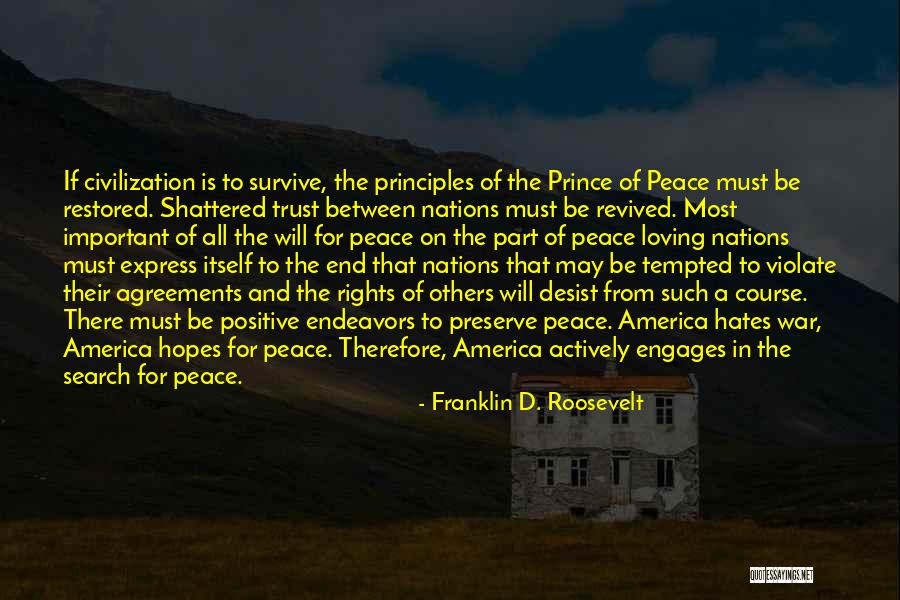 Desist Quotes By Franklin D. Roosevelt