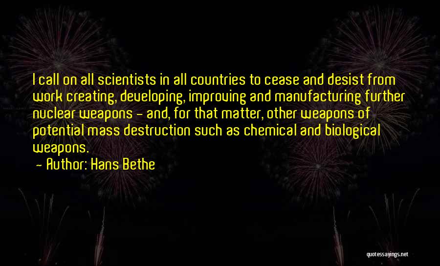 Desist Quotes By Hans Bethe