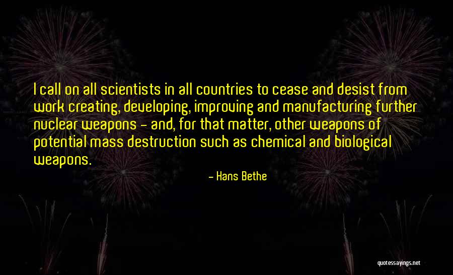 Desist Quotes By Hans Bethe