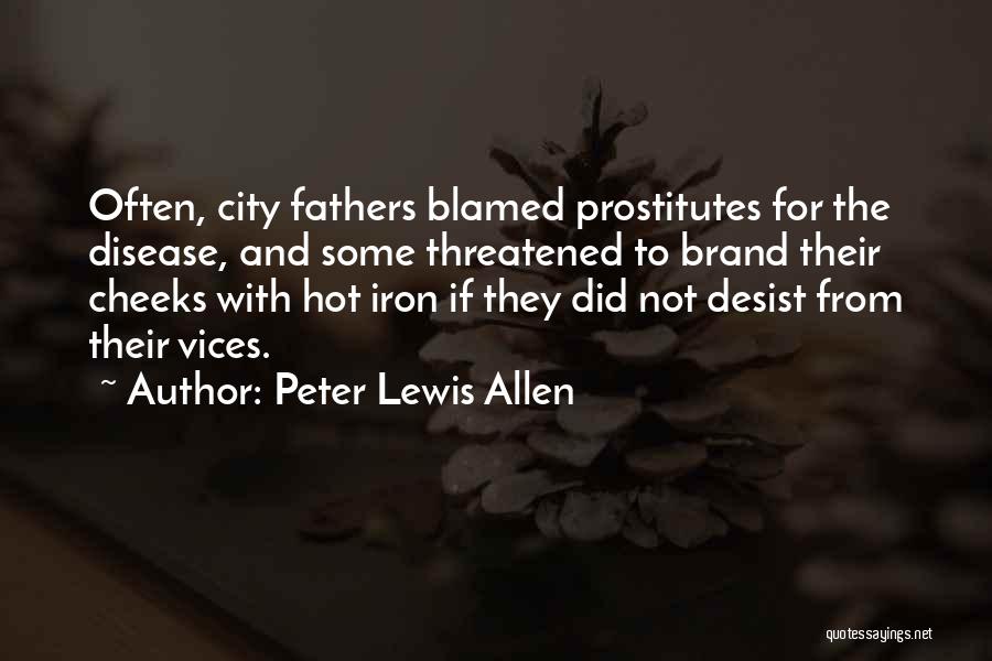 Desist Quotes By Peter Lewis Allen