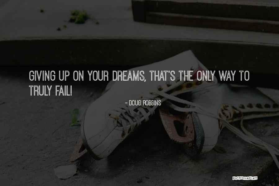 Desistir En Quotes By Doug Robbins Desistir En Quotes By Doug Robbins