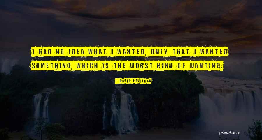 Desisyon Ng Quotes By David Levithan Desisyon Ng Quotes By David Levithan