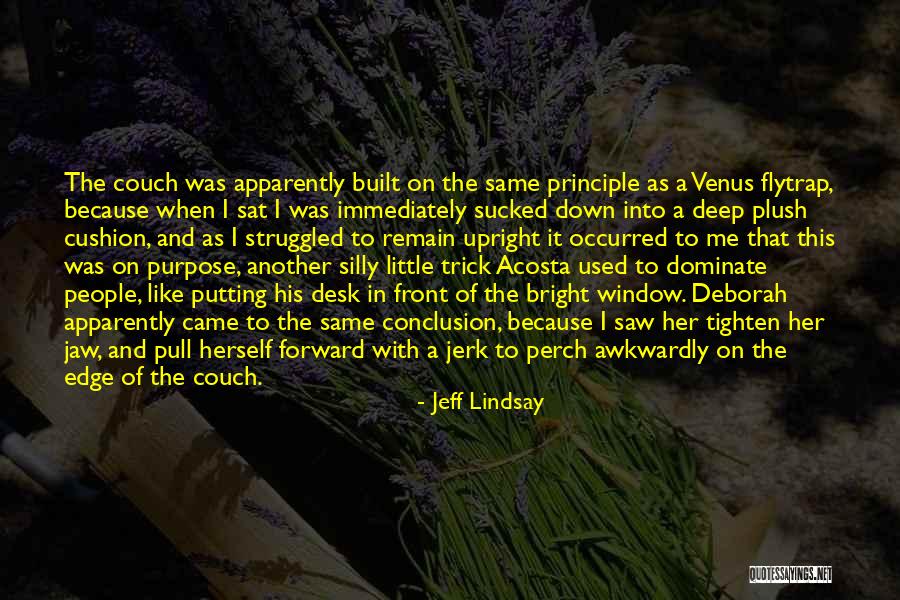 Desk Quotes By Jeff Lindsay Desk Quotes By Jeff Lindsay