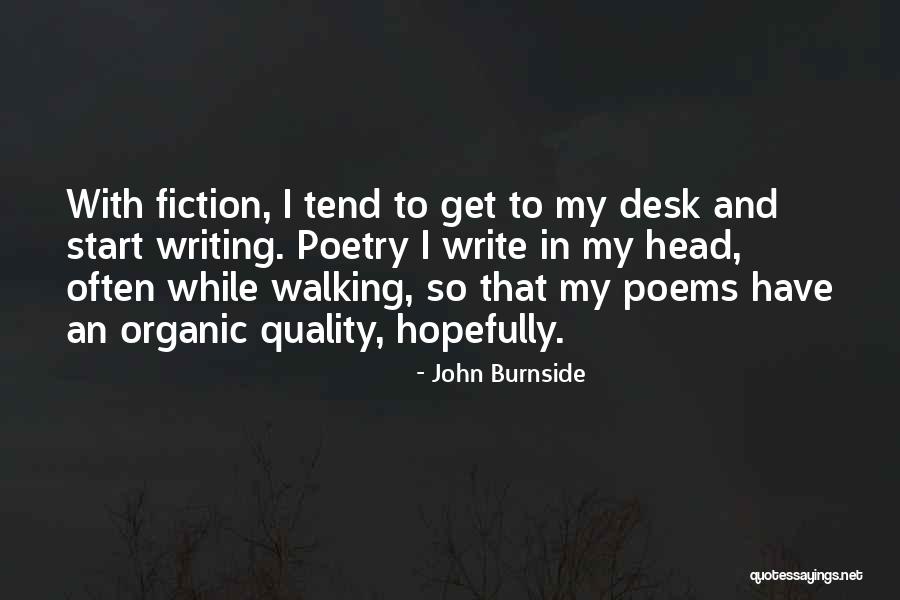 Desk Quotes By John Burnside