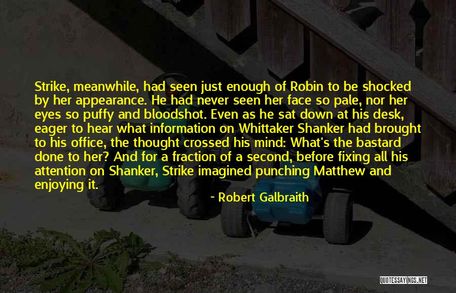 Desk Quotes By Robert Galbraith Desk Quotes By Robert Galbraith