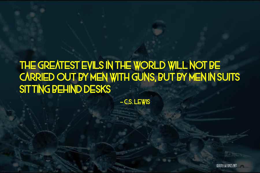 Desks Quotes By C.S. Lewis