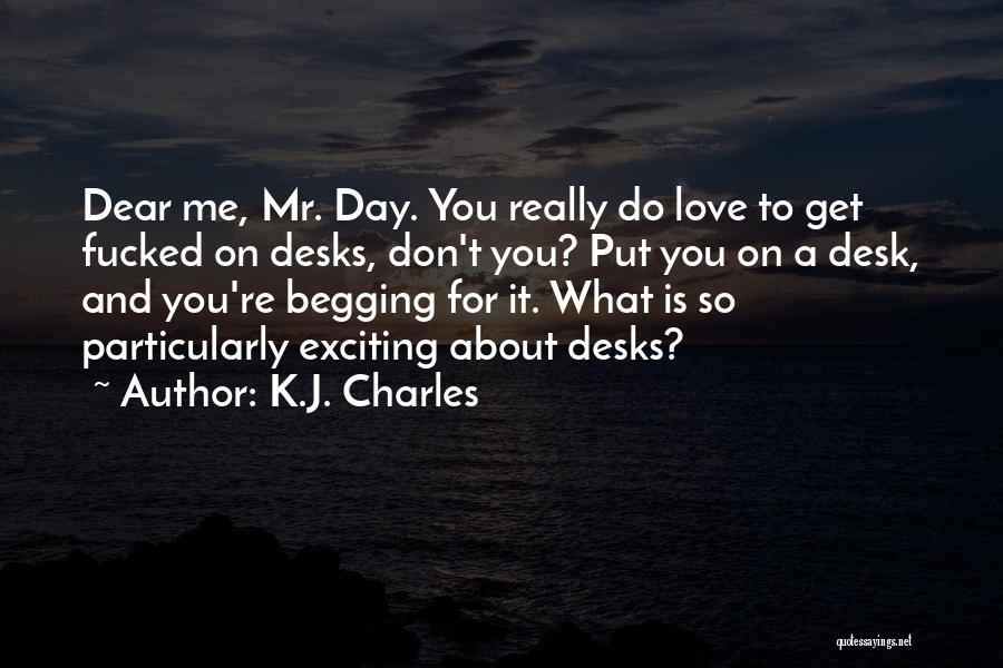 Desks Quotes By K.J. Charles