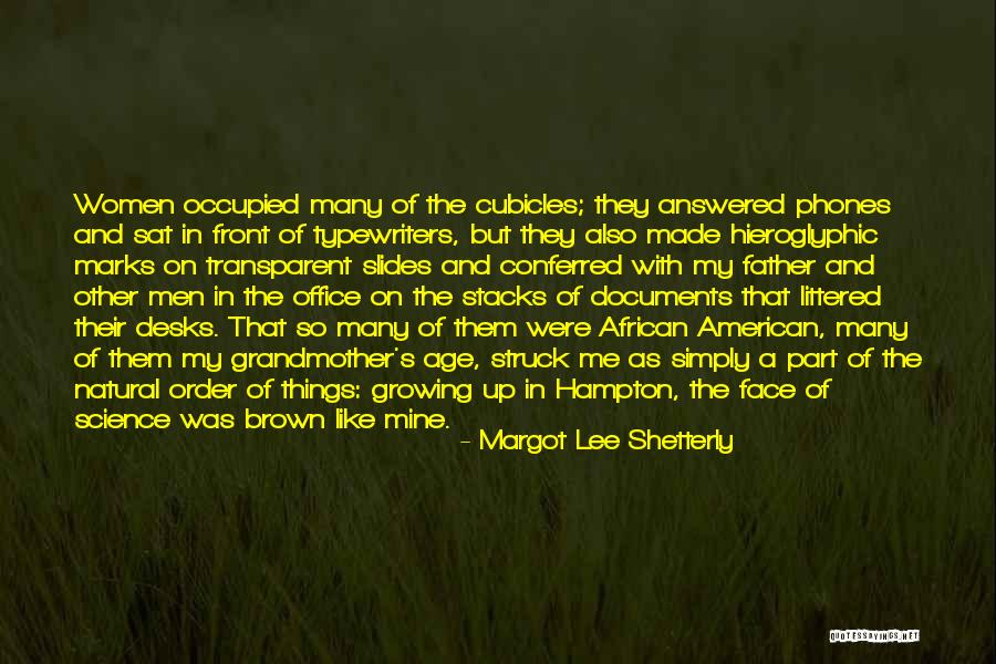 Desks Quotes By Margot Lee Shetterly Desks Quotes By Margot Lee Shetterly