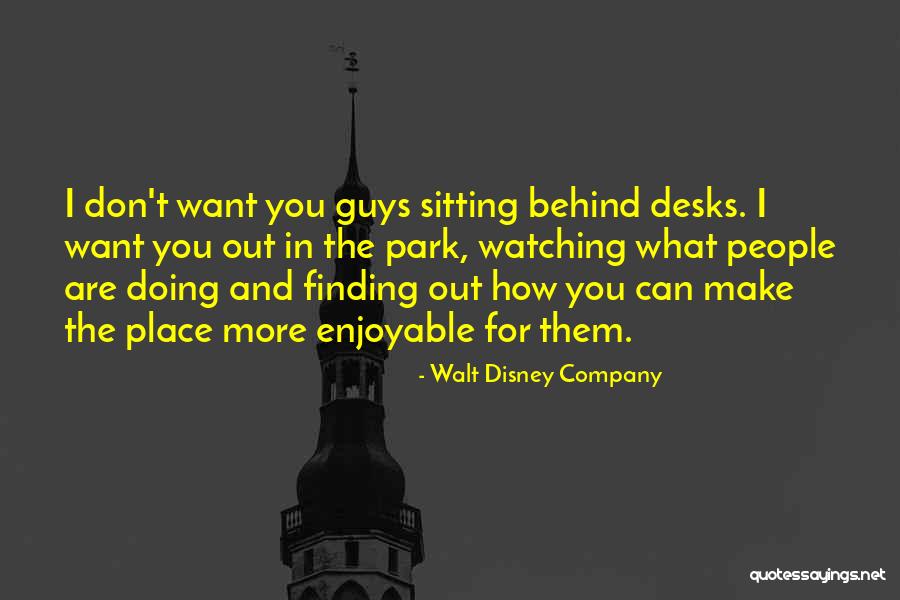 Desks Quotes By Walt Disney Company