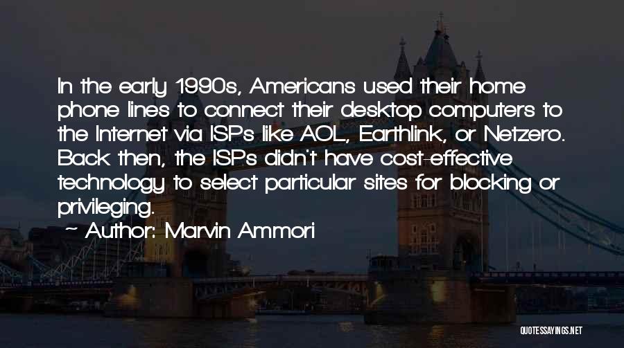 Desktop Computers Quotes By Marvin Ammori