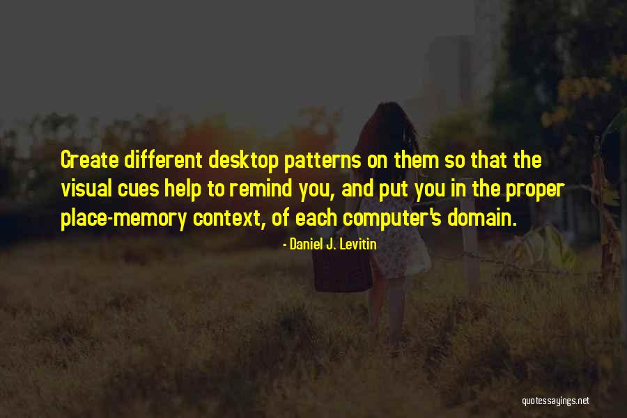 Desktop Quotes By Daniel J. Levitin Desktop Quotes By Daniel J. Levitin