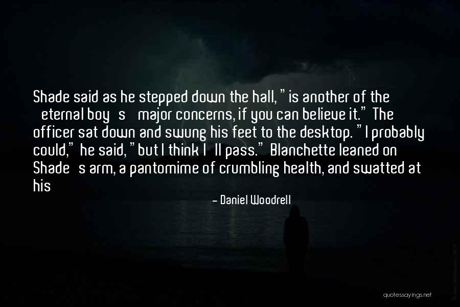 Desktop Quotes By Daniel Woodrell Desktop Quotes By Daniel Woodrell
