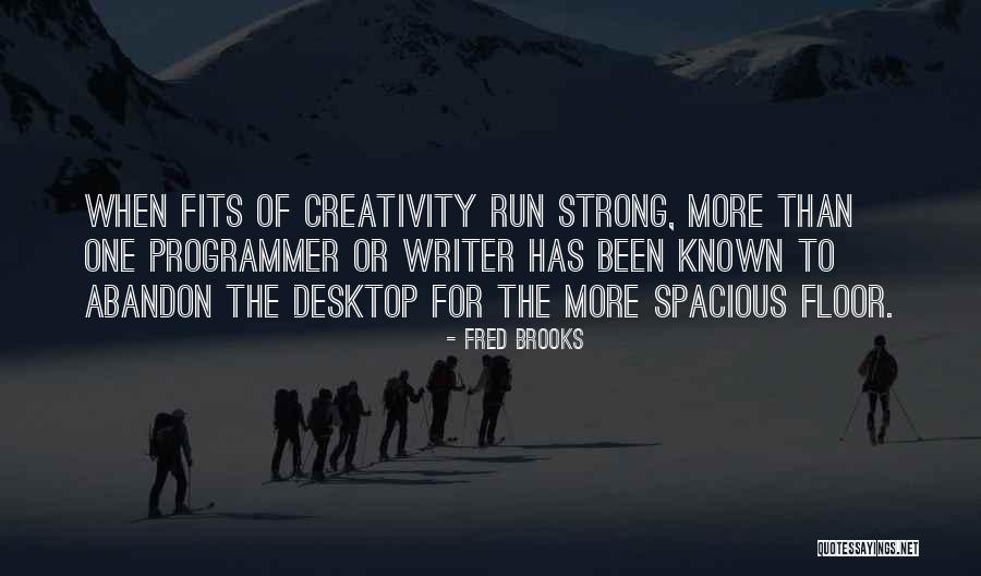 Desktop Quotes By Fred Brooks Desktop Quotes By Fred Brooks