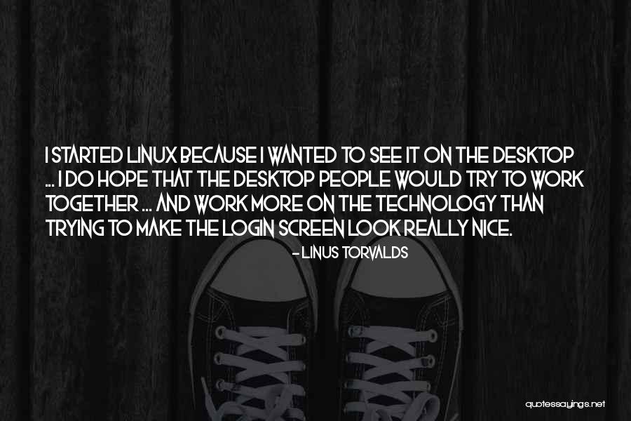 Desktop Quotes By Linus Torvalds Desktop Quotes By Linus Torvalds