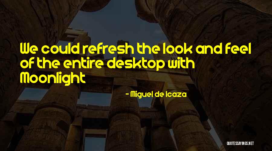 Desktop Quotes By Miguel De Icaza Desktop Quotes By Miguel De Icaza