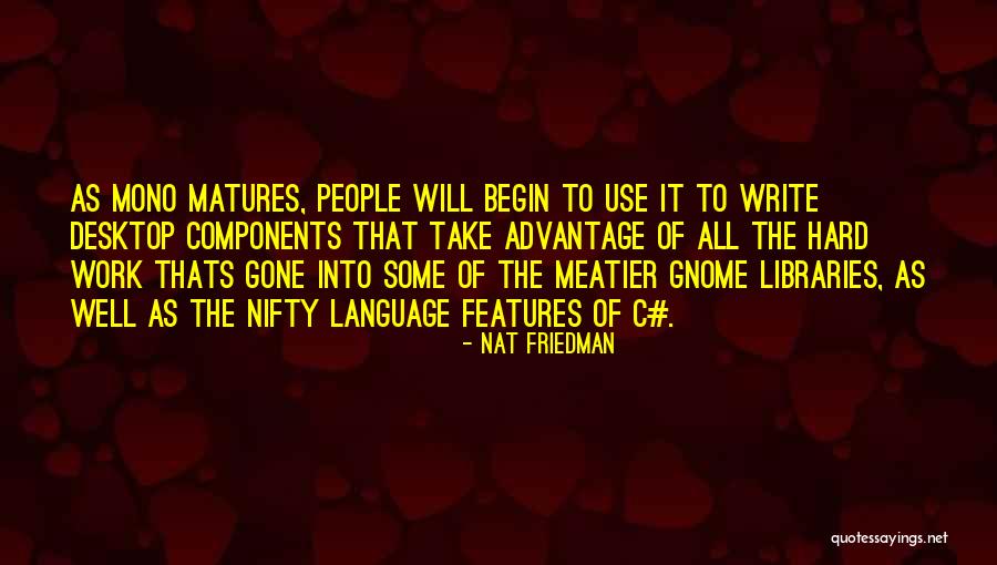 Desktop Quotes By Nat Friedman Desktop Quotes By Nat Friedman