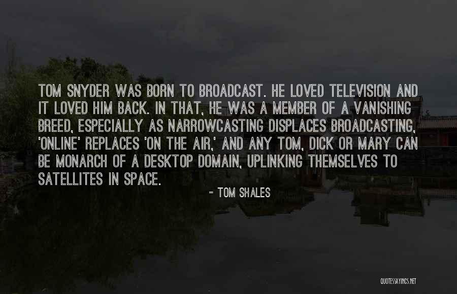 Desktop Quotes By Tom Shales Desktop Quotes By Tom Shales