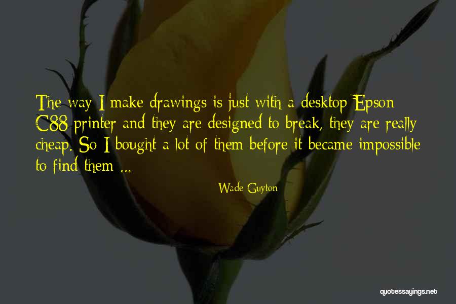 Desktop Quotes By Wade Guyton Desktop Quotes By Wade Guyton
