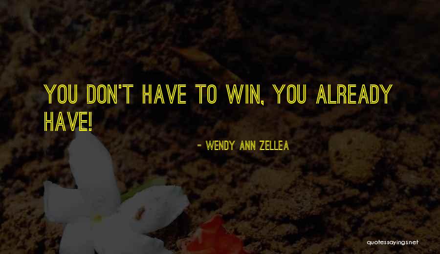 Desliza Quotes By Wendy Ann Zellea Desliza Quotes By Wendy Ann Zellea