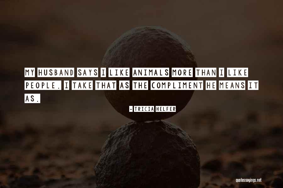 Deslizadores Quotes By Tricia Helfer Deslizadores Quotes By Tricia Helfer