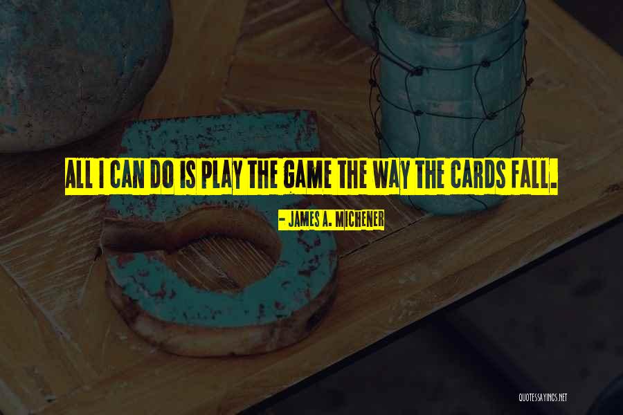 Deslizar Quotes By James A. Michener Deslizar Quotes By James A. Michener