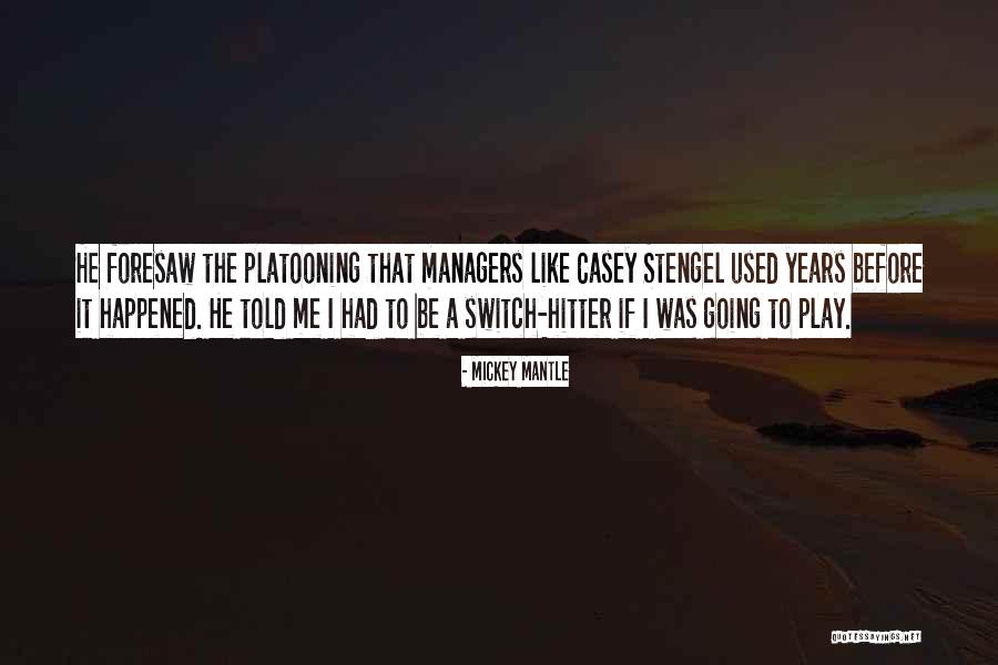 Deslumbrado In English Quotes By Mickey Mantle