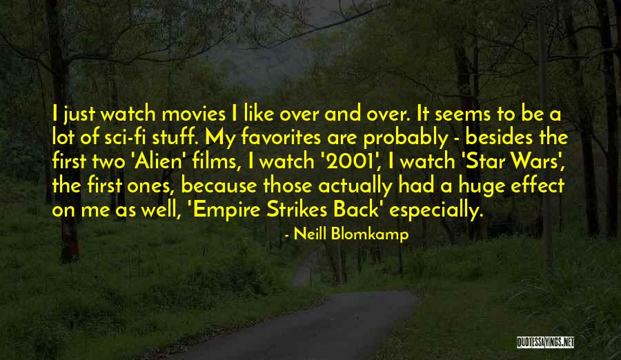 Deslumbramiento Significado Quotes By Neill Blomkamp Deslumbramiento Significado Quotes By Neill Blomkamp
