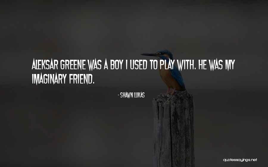 Deslumbramientos Quotes By Shawn Lukas Deslumbramientos Quotes By Shawn Lukas
