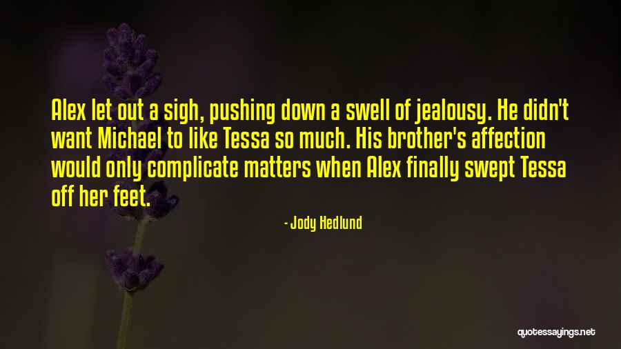 Deslumbro Quotes By Jody Hedlund Deslumbro Quotes By Jody Hedlund