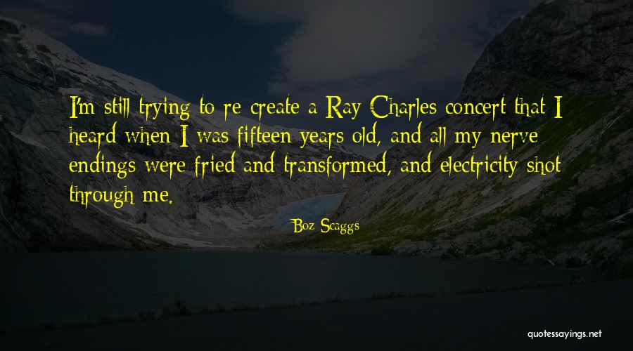 Desmadre In English Quotes By Boz Scaggs Desmadre In English Quotes By Boz Scaggs