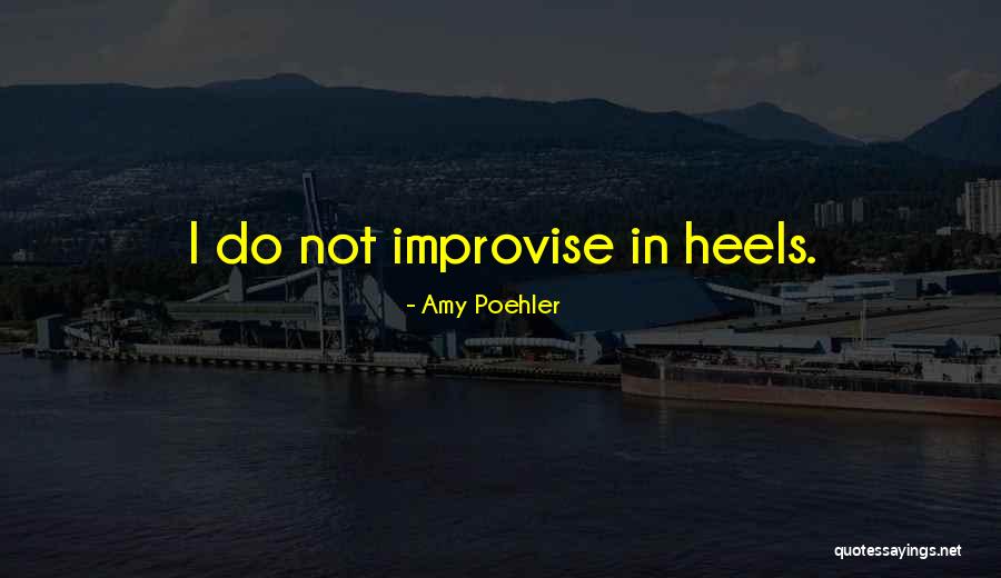 Desmaio De Soldados Quotes By Amy Poehler Desmaio De Soldados Quotes By Amy Poehler