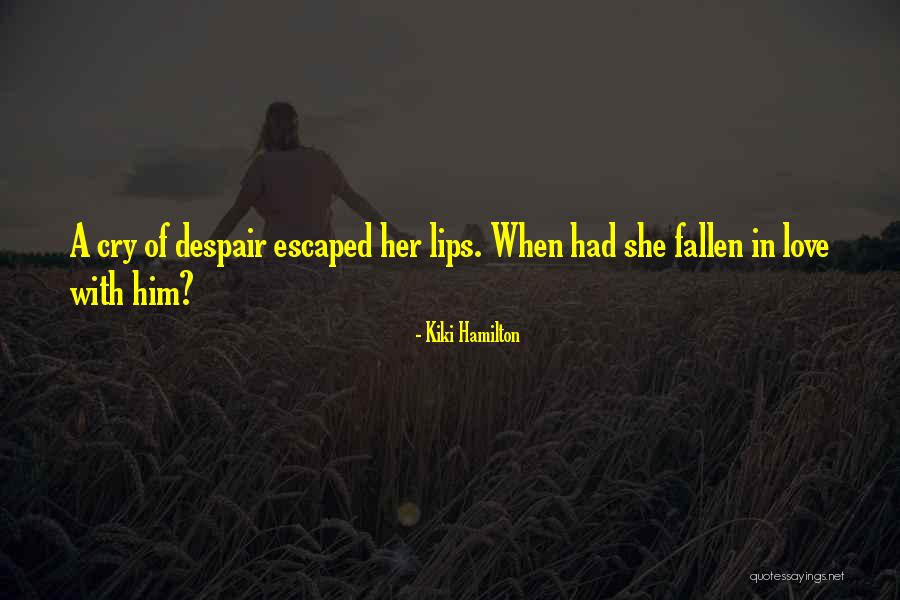 Desmaisons Quotes By Kiki Hamilton Desmaisons Quotes By Kiki Hamilton