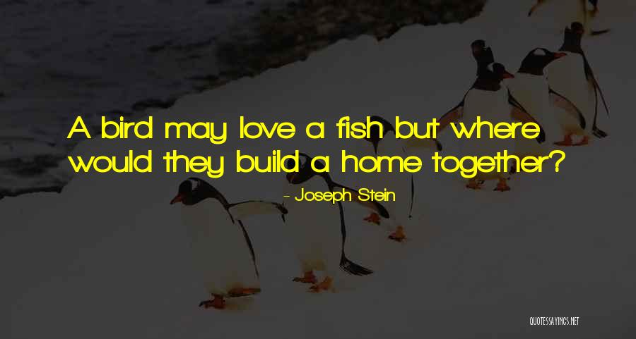 Desmanchar La Quotes By Joseph Stein Desmanchar La Quotes By Joseph Stein