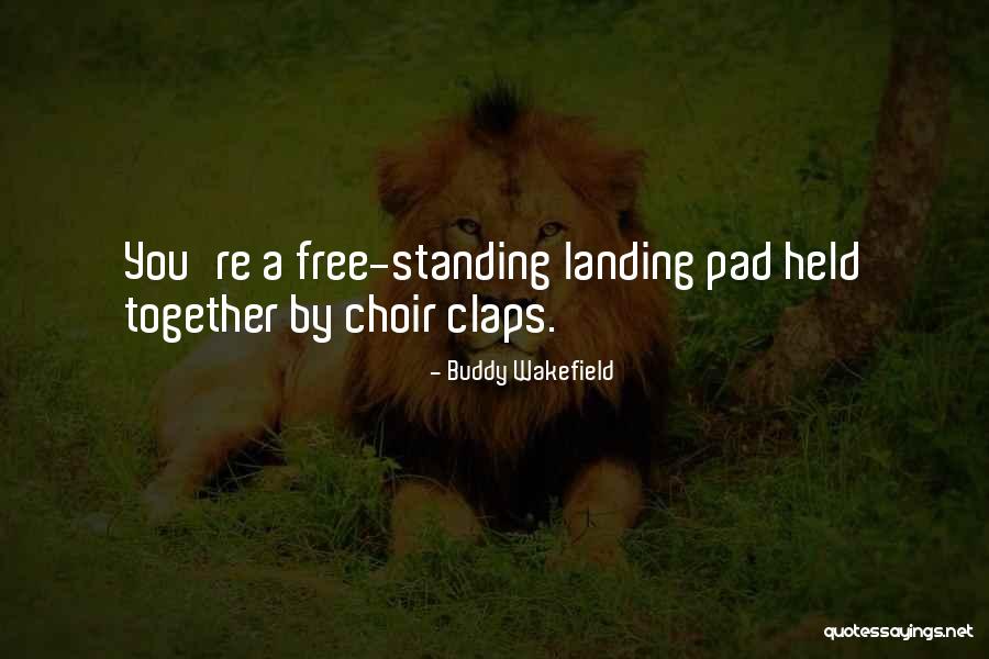Desmanchar Porco Quotes By Buddy Wakefield Desmanchar Porco Quotes By Buddy Wakefield