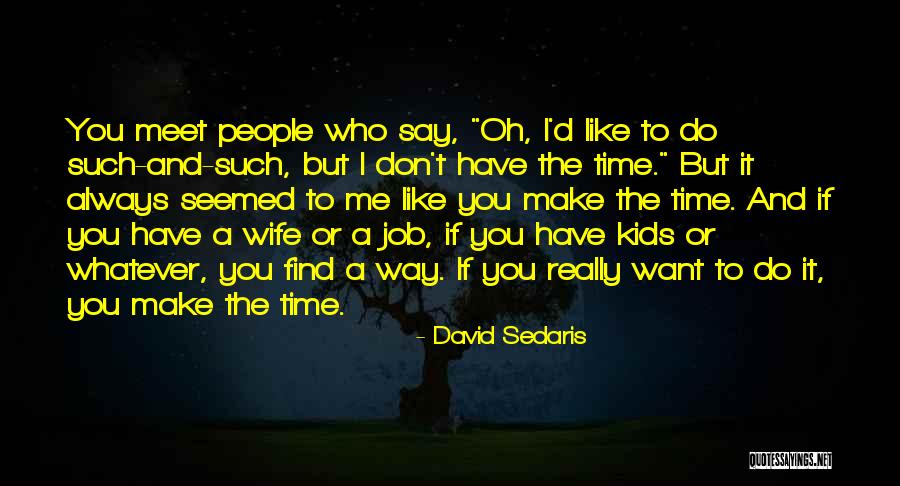 Desmanchar Porco Quotes By David Sedaris Desmanchar Porco Quotes By David Sedaris