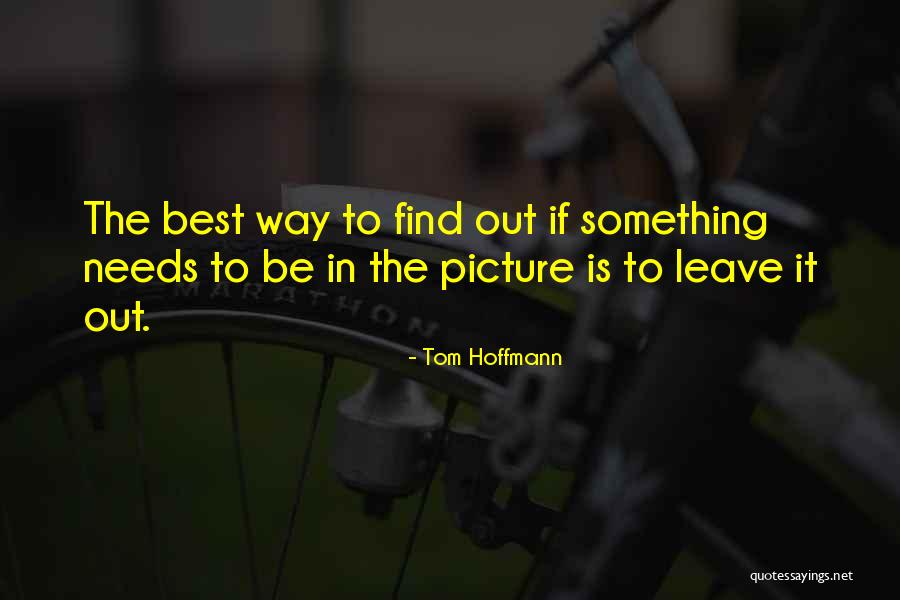 Desmandar Quotes By Tom Hoffmann Desmandar Quotes By Tom Hoffmann
