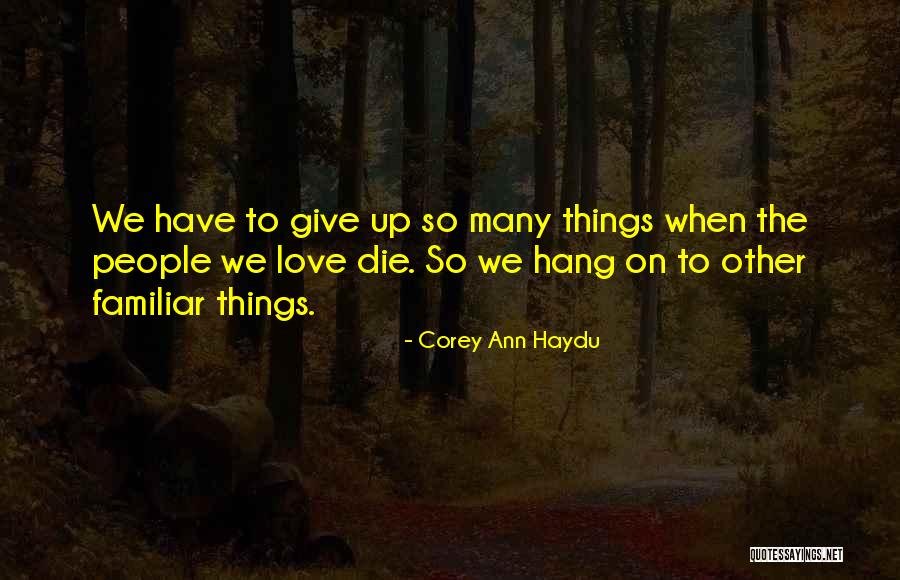 Desmanes Significado Quotes By Corey Ann Haydu Desmanes Significado Quotes By Corey Ann Haydu