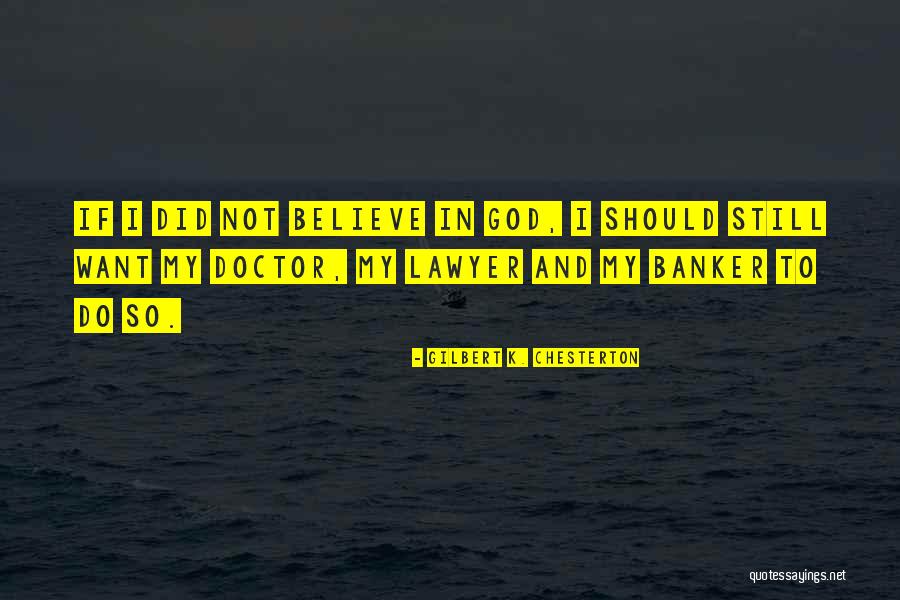 Desmantelada Quotes By Gilbert K. Chesterton Desmantelada Quotes By Gilbert K. Chesterton