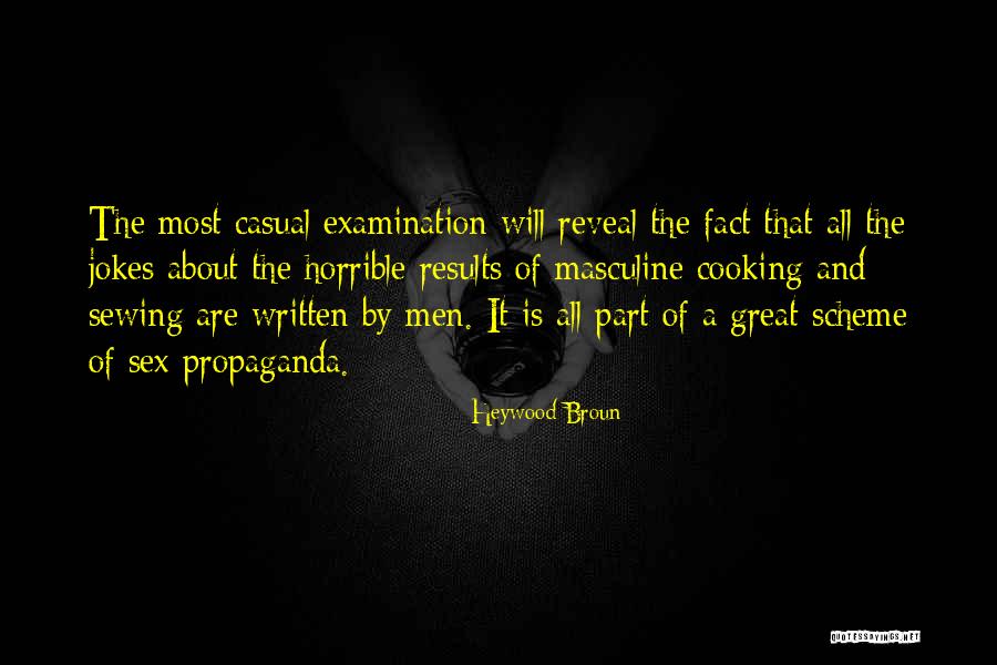 Desmanthus Quotes By Heywood Broun Desmanthus Quotes By Heywood Broun