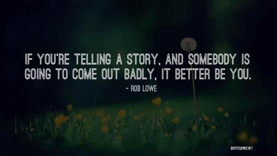 Desmayada Quotes By Rob Lowe Desmayada Quotes By Rob Lowe