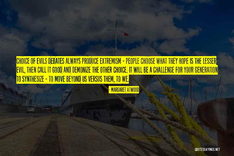 Desmayarse Quotes By Margaret Atwood Desmayarse Quotes By Margaret Atwood