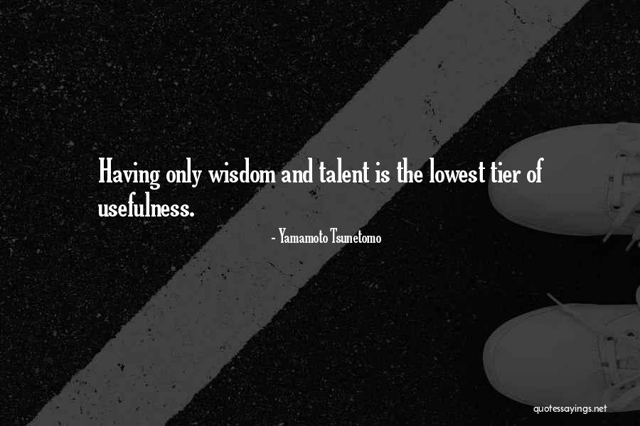 Desmentida Quotes By Yamamoto Tsunetomo