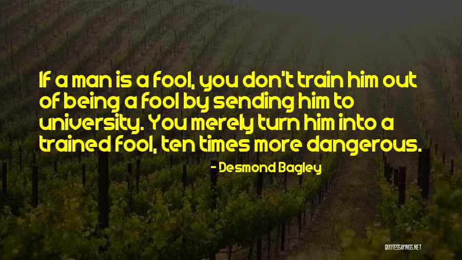 Desmond Bagley Quotes 1795797 Desmond Bagley Quotes 1795797