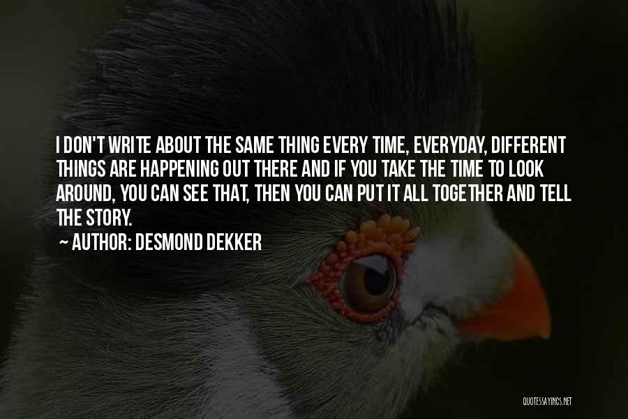 Desmond Dekker Quotes 1288282